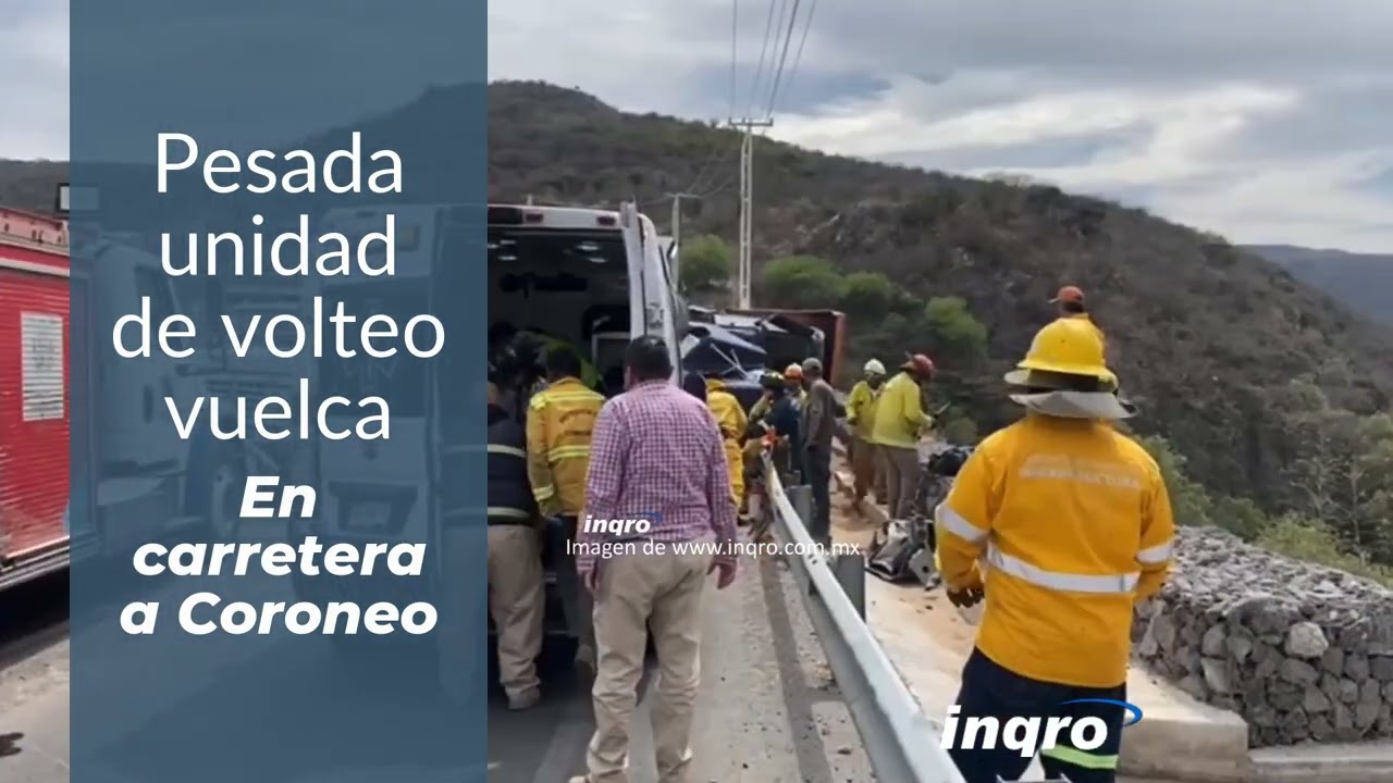 Vuelca pesada unidad camino a Coroneo