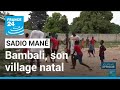 Sngal  reportage  bambali le village natal de sadio man  france 24