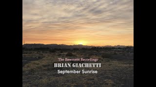 Video voorbeeld van "September Sunrise - Brian Giachetti"
