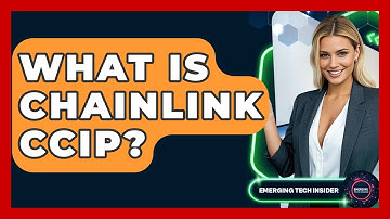 What Is Chainlink CCIP? - Emerging Tech Insider