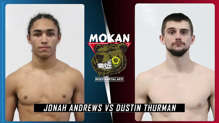Mokan 1 Jonah Andrews vs Dustin Thurman