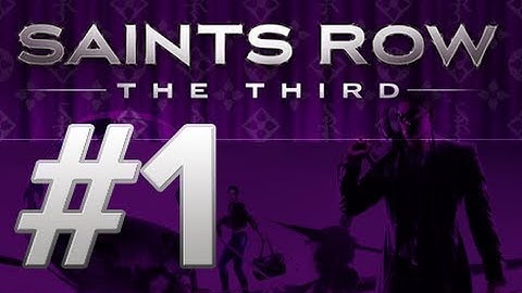 Saints Row 3 the Third Walkthrough - Part 1 Intro - When Good Heists Go Bad Let