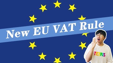 New EU VAT Rule — What to do and how can the IOSS scheme help