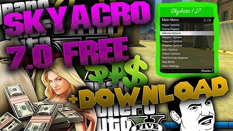 GTA V  SKYACRO V7.0 FREE MOD MENU 1.27/TU27 +DOWNLOAD RGH-JTAG