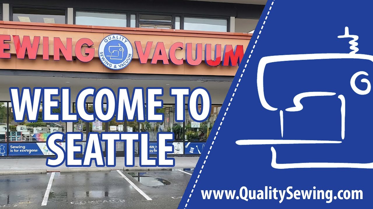 to Seattle's Quality Sewing & Vacuum YouTube