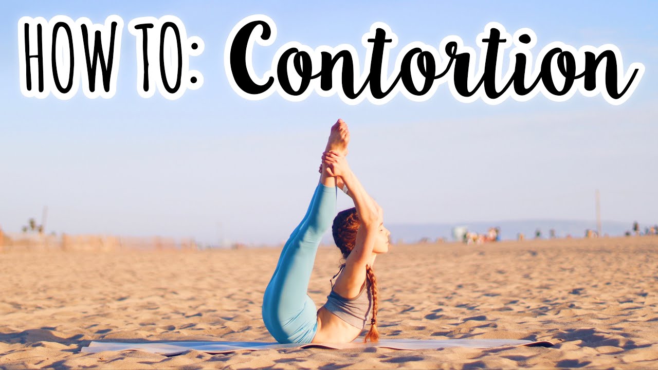 How To Become A Contortionist! | Contortion Tutorial