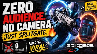 ZERO AUDIENCE NO CAM JUST GRINDING 🔥 | Splitgate Live