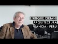 #15 Enrique Ciriani // Enrique Ciriani // Arquitectura