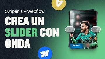 Crea un Slider con mucha onda en Webflow utilizando Swiper.Js (Clonable Incluido BB!)