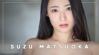 Editor's pick 'Suzu Matsuoka' 松岡すず