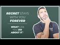 You Are Terrified Of Regret. But you really shouldn't be.
