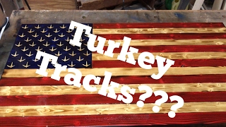 Stars Replaced With Turkey Tracks? / Rustic American Flag