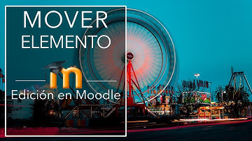 Moodle para docentes: mover elemento