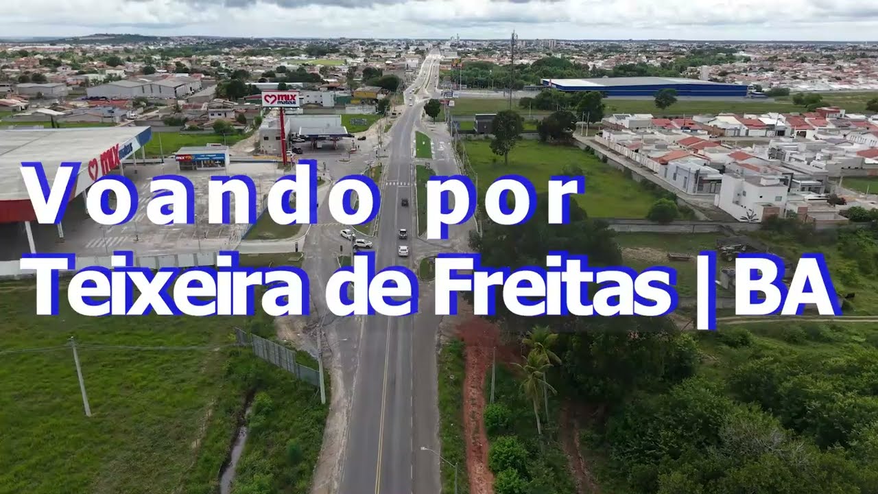 Voando por Teixeira de Freitas, um município brasileiro do estado da Bahia