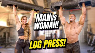 MAN vs WOMAN | LOG PRESS