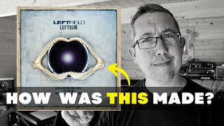 Video thumbnail of "LEFTFIELD - Song of Life - How Was It Made?"