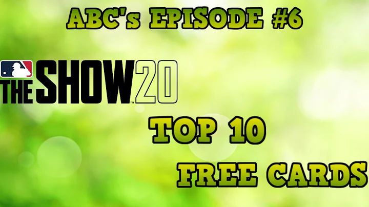 The Top 10 Free Cards Every MLB The Show 20 Player Should Have!