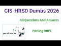 ServiceNow CIS- HRSD Dumbs 2026 | Latest CIS- HR Dumbs Questions and answers 