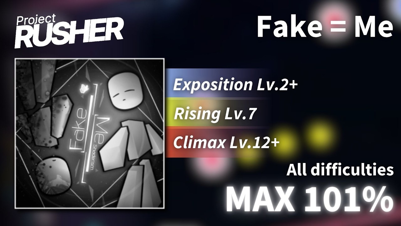 [Project : RUSHER] Fake = Me (All Difficulties) MAX 101% - YouTube