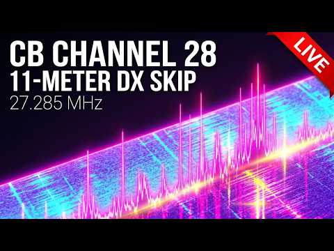 Live CB Radio • Channel 28 DX Skip Listening Post • 11-Meter 27.285 MHz • July 16