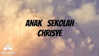 ANAK SEKOLAH – CHRISYE │ LIRIK