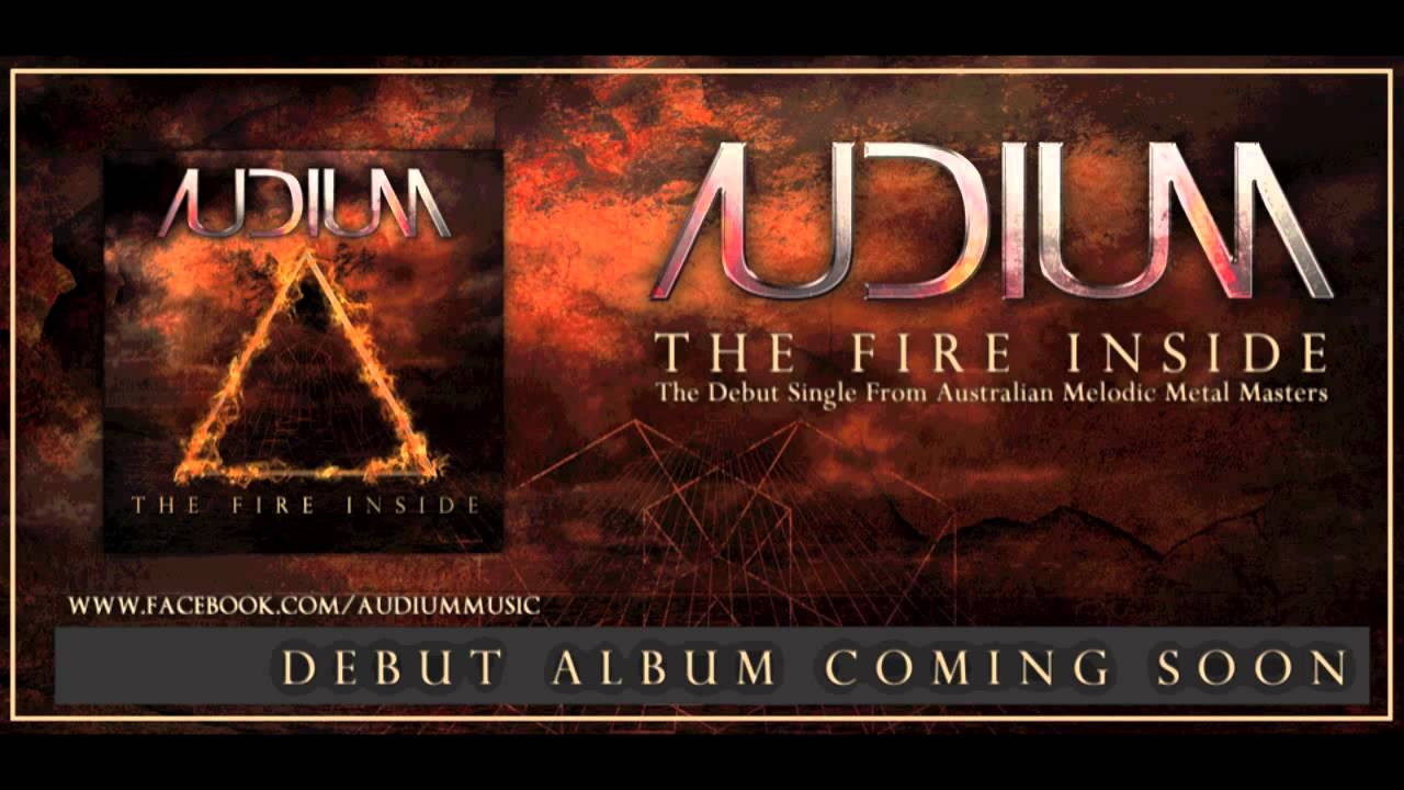 Audium - The Fire Inside (Debut single)