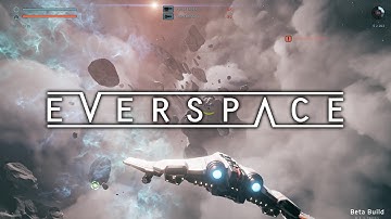 EVERSPACE #1 - [Run 1.1] - Who Needs a Tutorial??