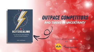 Blitzscaling Book Video Summary