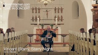 Vincent/Starry, Starry Night (Don McLean) played by Soren Madsen