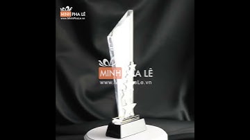 Cúp - Kỷ niệm chương pha lê