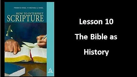 6.6.20 Lesson 10: The Bible as History - Nancy Gre...