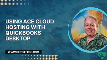 Using Ace Cloud Hosting With QuickBooks Desktop