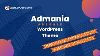 Admania – Adsense WordPress Theme Download, Installation and Import Demo Data