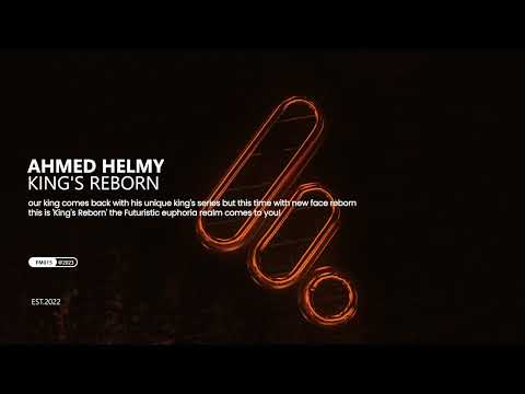 Ahmed Helmy King S Reborn 