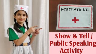 First Aid - Show & Tell | Public Speaking Activity on First Aid | First Aid Kit | lines on First Aid