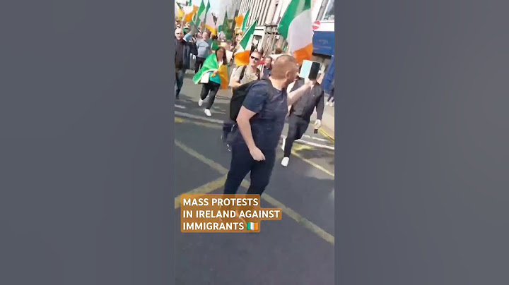 Ireland Anti Immigrants Protests | Ilegal immigrants facing backlash in Europe