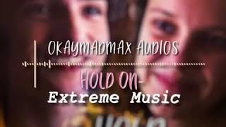 Hold on Extreme music edit audio