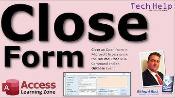 Close an Open Form in Microsoft Access using the DoCmd.Close VBA Command and an OnClose Event
