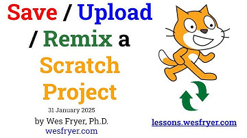 How to Save / Upload / Remix a Scratch Project