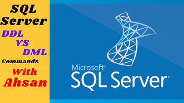 DDL VS DML Commands in SQL | SQL Server| Ahsan CodeBytes