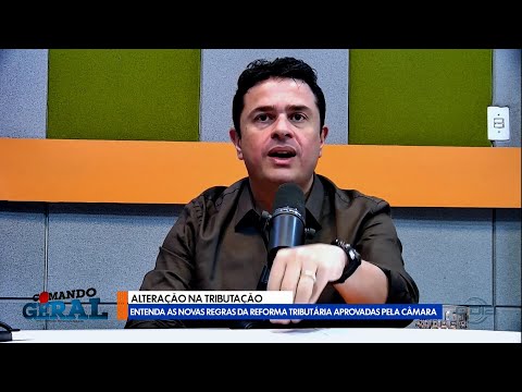 Entenda as novas regras da reforma tributária aprovadas pela câmara 08 01 2026