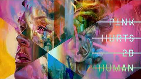 DOWNLOAD ALBUM: P!nk - Hurts 2B Human (ZIP/MP3 DOWNLOAD)