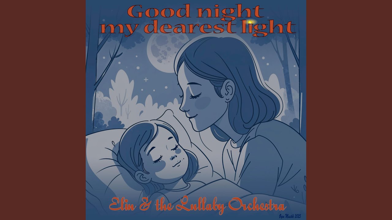 Good night my dearest light