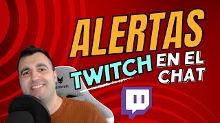 Cómo poner ALERTAS TWITCH en el CHAT RÁPIDO Y FÁCIL