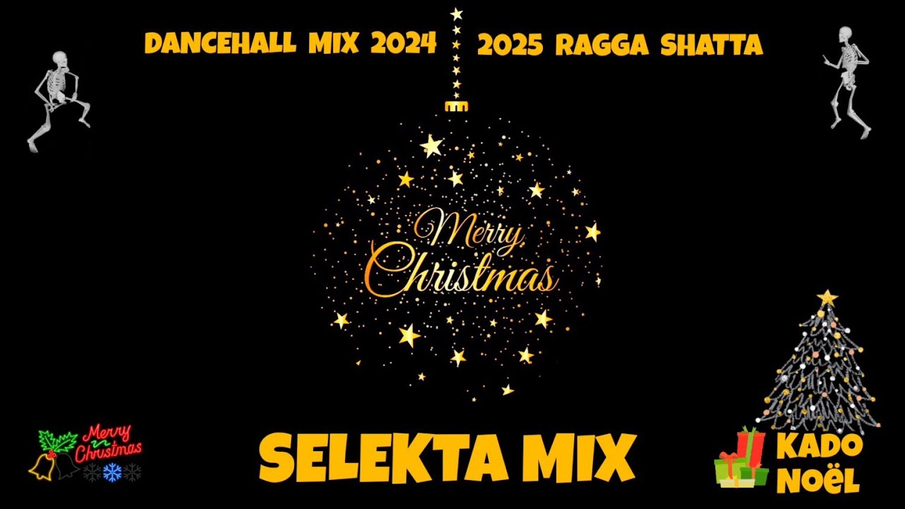 KaDo NoëL Mix 2024/2025 🎅🎄🎁🎆✨️ SELEKTA MIX 🥂 (MERRY CHRISTMAS) DANCEHALL RAGGA MIX 2025 🇲🇺