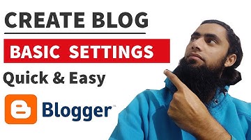 Basic Setting in Creating Blog on Blogger | Simple and Easy | part 1 | Lecture 6