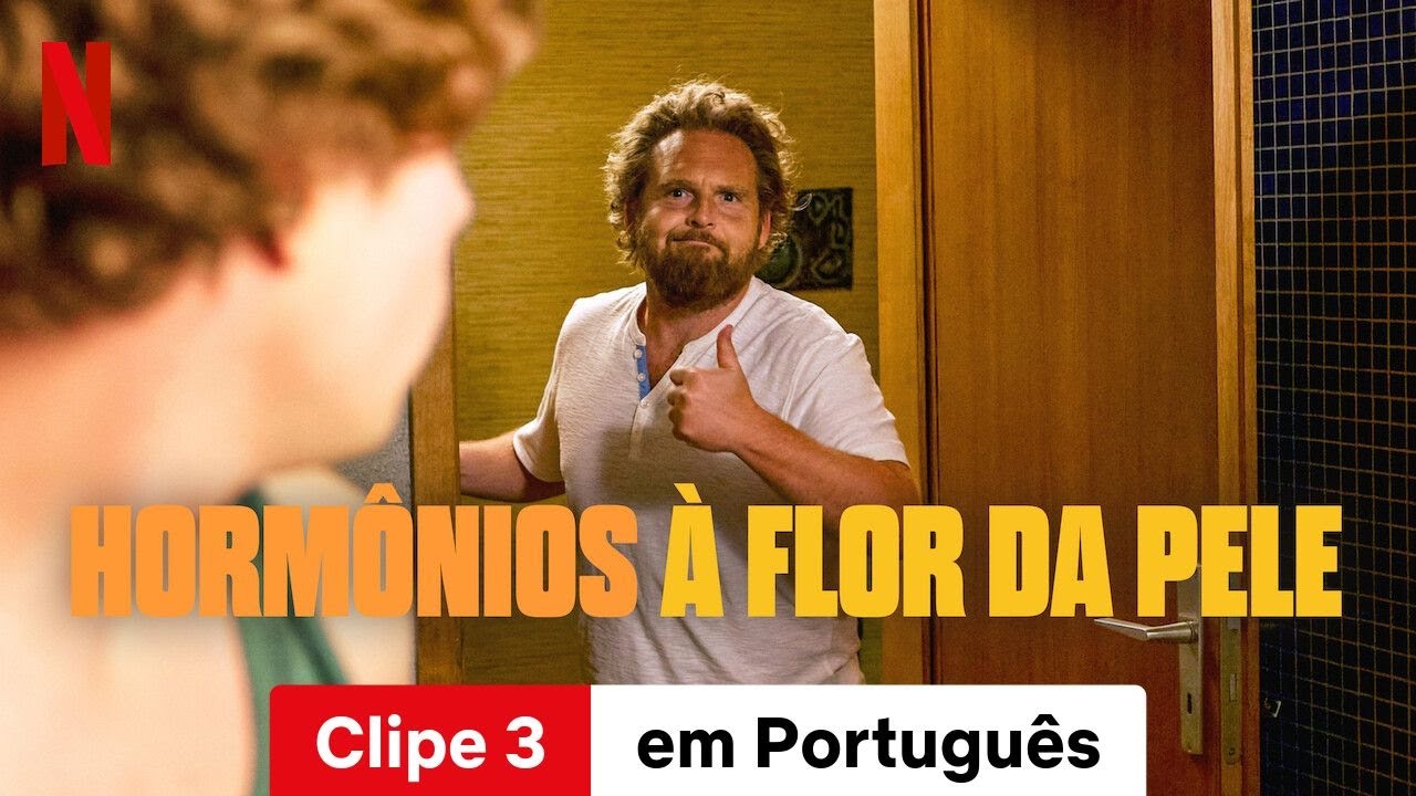 Hormônios à Flor da Pele (Clipe 3) | Trailer em Português | Netflix ...