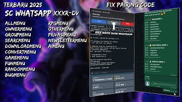 SC BOT WA TERBARU 2025 | 1000+ FITUR XXXR-DV MD | TAMPILAN KEREN | PAIRING CODE | SC BOT MD TERBARU