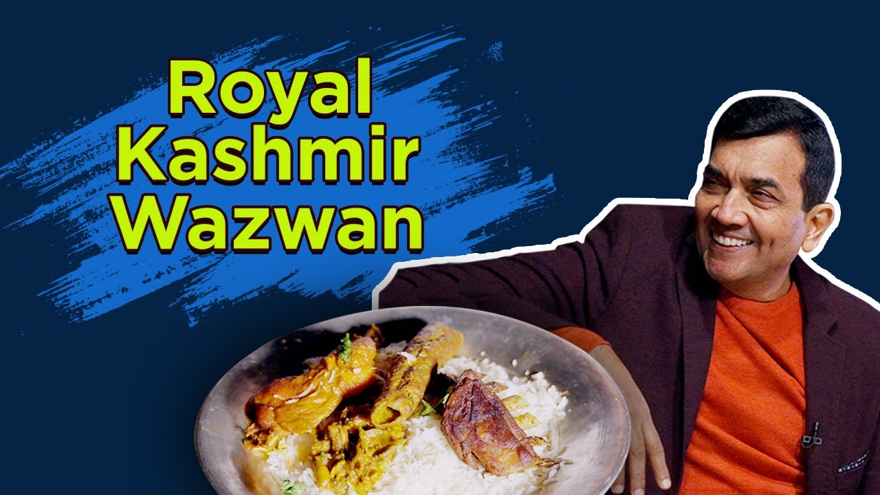 Royal Kashmiri Wazwan  | Sanjeev Kapoor Khazana