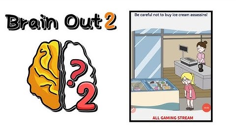 Brain Out 2 Level 127 || be careful not to buy ice cream assassins! Gameplay